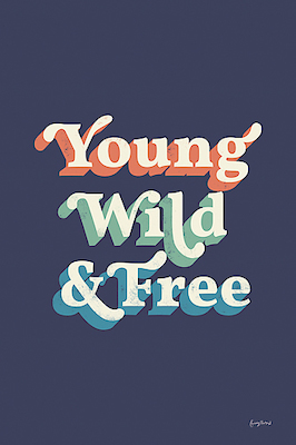 Array Young Wild and Free von Becky Thorns