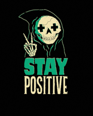 80cm x 100cm Stay Positive von Michael Buxton